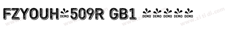 FZYOUH_509R GB1 4字体转换 FZYOUH_509R GB1 4字体转换
